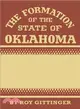 The Formation of the State of Oklahoma ― 1803-1906