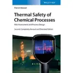 THERMAL SAFETY OF CHEMICAL PROCESSES: RISK ASSESSMENT AND PROCESS DESIGN