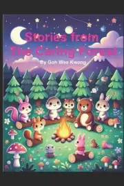 Stories from the Caring Forest by Wee Kwong Goh Paperback Book