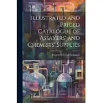 ILLUSTRATED AND PRICED CATALOGUE OF ASSAYERS’ AND CHEMISTS’ SUPPLIES