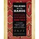 Talking with Hands: Everything You Need to Start Learning Native American Hand Talk - A Complete Beginner’s Guide with Over 200 Words and