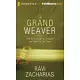 The Grand Weaver: How God Shapes Us Through the Events of Our Lives, Library Edition