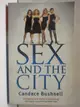 【書寶二手書T6／原文小說_M98】SEX AND THE CITY_Candace Bushnell