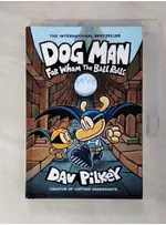 DOG MAN7-FOR WHOM THE BALL ROLLS_PILKEY, DAV/ PILKEY, DAV (ILT)【T1／原文小說_C6U】書寶二手書