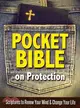 Pocket Bible on Protection—Scriptures to Renew Your Mind and Change Your Life