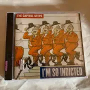 I’m so indicted the Capitol steps ~AUDIO CD NEW Shelf00i
