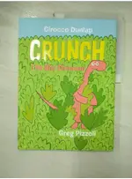 CRUNCH, THE SHY DINOSAUR_DUNLAP, CIROCCO/ 【T6／少年童書_I18】書寶二手書