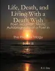 Life, Death, and Living With a Death Wish by R.E. Day (English) Paperback Book