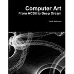 COMPUTER ART: FROM ACSII TO DEEP DREAM
