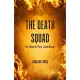 The Death Squad: A Hunt for Justice