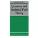 Quantum and Statistical Field Theory