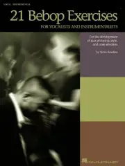 21 Bebop Exercises - For Vocalists and Instrumentalists Book and Audio 000315341