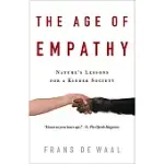 THE AGE OF EMPATHY: NATURE’S LESSONS FOR A KINDER SOCIETY