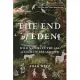 The End of Eden: Wild Nature in the Age of Climate Breakdown