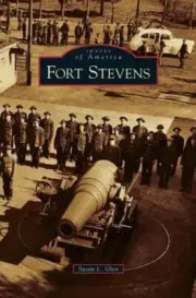 Fort Stevens by Susan L Glen: New