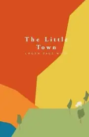 The Little Town by Logan Paul Wyse (English) Paperback Book