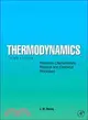 Thermodynamics: Principles Characterizing Physical and Chemical Processes