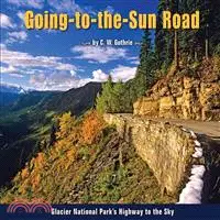 在飛比找三民網路書店優惠-Going-to-the-Sun-Road ─ Glacie