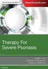 Therapy for Severe Psoriasis, 1e, FAAD, Feldman, Lebwohl 9780323447973 New.=