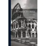 ROMAN STORIES: OR, THE HISTORY OF THE SEVEN WISE MASTERS OF ROME