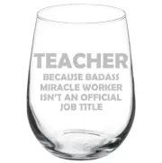 Teacher Miracle Worker Job Title Funny Stemmed / Stemless Wine Glass