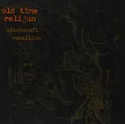 Witchcraft Rebellion -Old Time Relijun CD