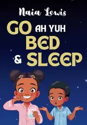 Go ah yuh Bed and Sleep