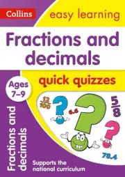 Fractions & Decimals Quick Quizzes Ages 7-9: Ideal for Home Learning by Collins