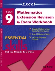 Excel Essential Skills: Mathematics Extension Revision & Exam Workbook Year 9