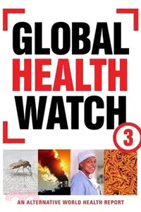 在飛比找三民網路書店優惠-Global Health Watch 3: An Alte