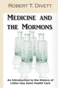 在飛比找博客來優惠-Medicine and the Mormons: An I