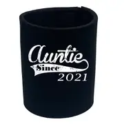 Auntie Since 2021 - Funny Novelty Stubby Holder