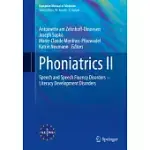 PHONIATRICS II: SPEECH AND SPEECH FLUENCY DISORDERS - LITERACY DEVELOPMENT DISORDERS