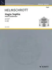 Helmschrott Hagia Sophia for Organ Solo Classical Sheet Music Schott Book