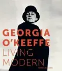 Georgia O'Keeffe: Living Modern by Wanda M. Corn: New