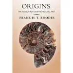 ORIGINS: THE SEARCH FOR OUR PREHISTORIC PAST