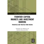 FRONTIER CAPITAL MARKETS AND INVESTMENT BANKING: PRINCIPLES AND PRACTICE FROM NIGERIA