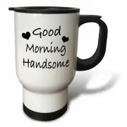 3dRose Good morning handsome 14oz Stainless Steel Travel Mug