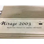 MIRAGE 2003 汽車擴大機 2.3.4聲道STEREO POWER AMPLIFIER 480W