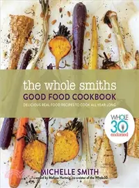 在飛比找三民網路書店優惠-The Whole Smiths Good Food Coo