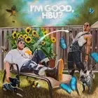 Snotty Nose Rez Kids – I'm Good, Hbu? - Blue LP Vinyl Record 12" - NEW Sealed