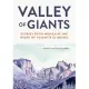 Valley of Giants: Stories from Women at the Heart of Yosemite Climbing