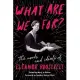 What Are We For?: The Words and Ideals of Eleanor Roosevelt