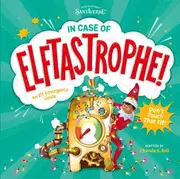Elf on the Shelf: In Case of Elftastrophe