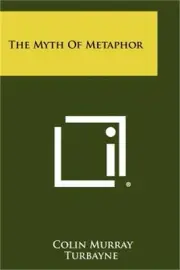 The Myth of Metaphor (Paperback or Softback)