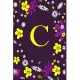 C: Pretty Initial Alphabet Monogram Letter C Ruled Notebook. Cute Floral Design - Personalized Medium Lined Writing Pad,