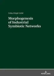 Morphogenesis of Industrial Symbiotic Networks by Erika D?aji? Ur?i? (English) H