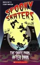Scholastic ELT Readers Starter: Spooky Skaters: The Skate Park after Dark with C