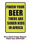 374 - Funny Beer Drinking Saying Refrigerator Fridge Magnet