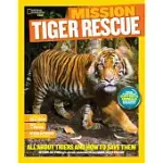 TIGER RESCUE: ALL ABOUT TIGERS AND HOW TO SAVE THEM